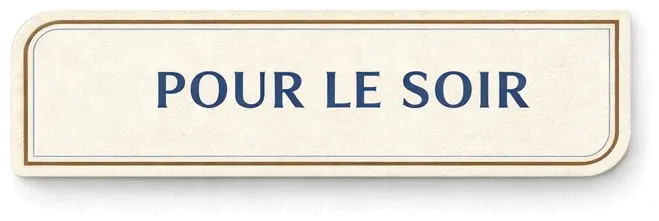 Pour le soir